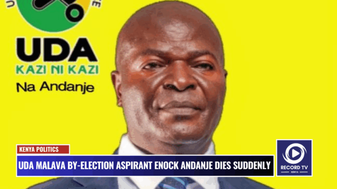 UDA Malava By-Election Aspirant Enock Andanje Dies Suddenly