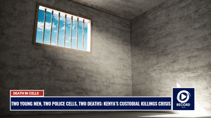 Two Young Men, Two Police Cells, Two Deaths: Kenya’s Custodial Killings Crisis