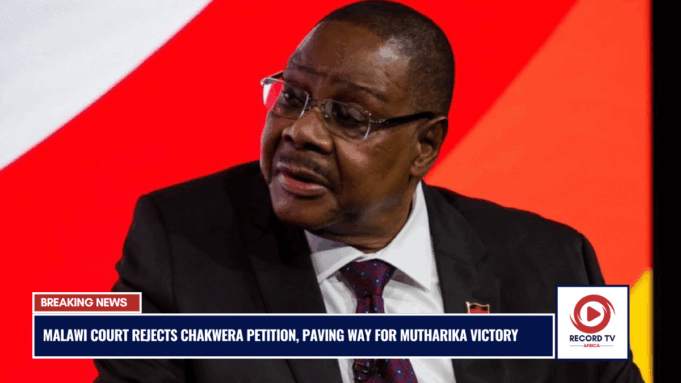 Malawi Court Rejects Chakwera Petition, Paving Way for Mutharika Victory