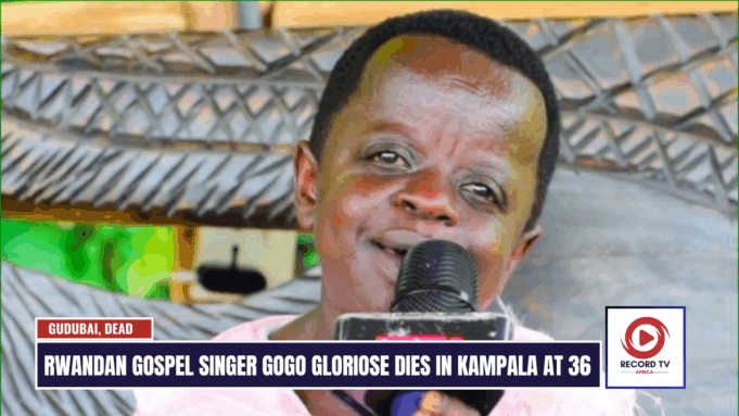 Rwandan Gospel Singer Gogo Gloriose Dies in Kampala at 36